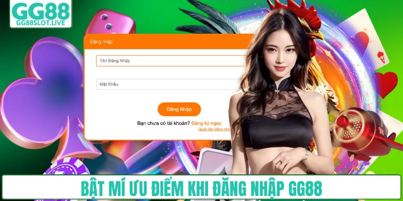 Bật mí ưu điểm khi đăng nhập GG88