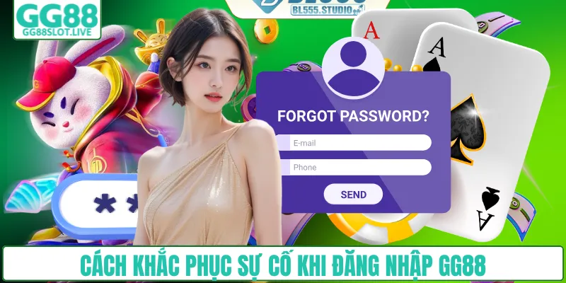 Cách khắc phục sự cố khi đăng nhập GG88