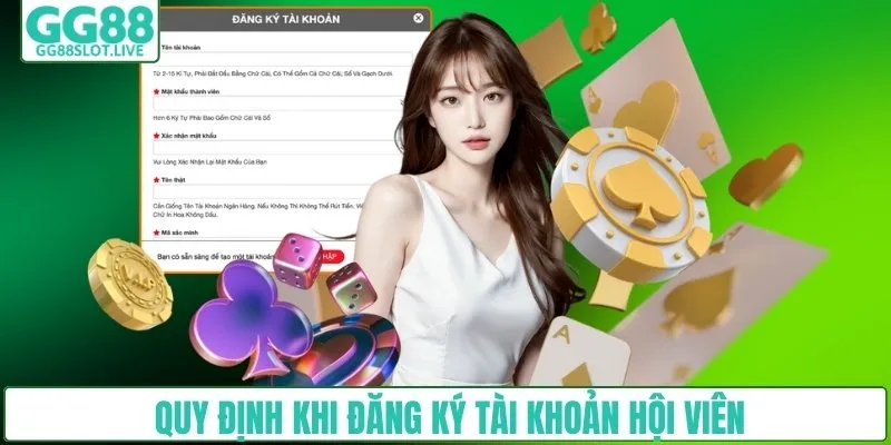 Quy định khi đăng ký tài khoản hội viên