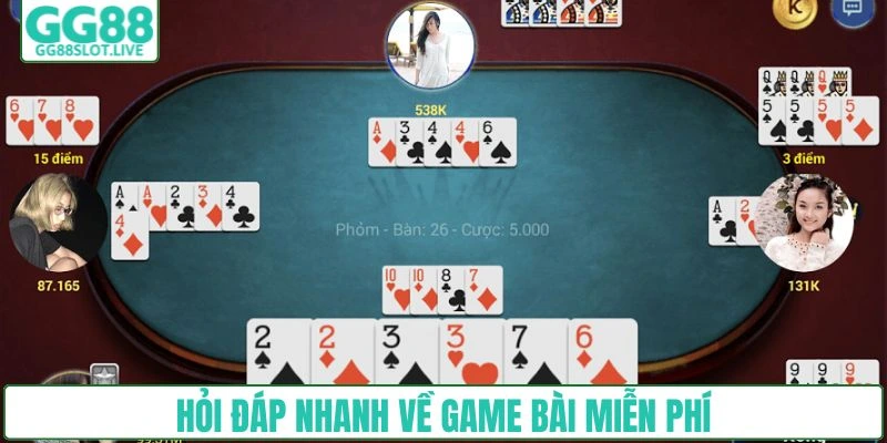 Hỏi đáp nhanh về game bài miễn phí
