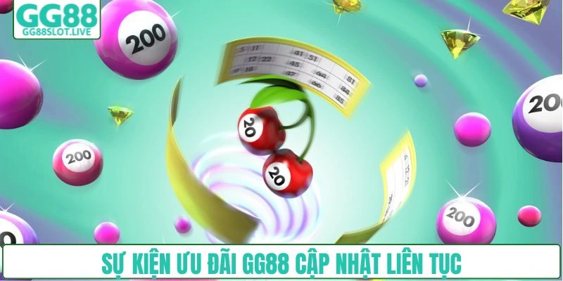 Sự kiện ưu đãi GG88 cập nhật liên tục