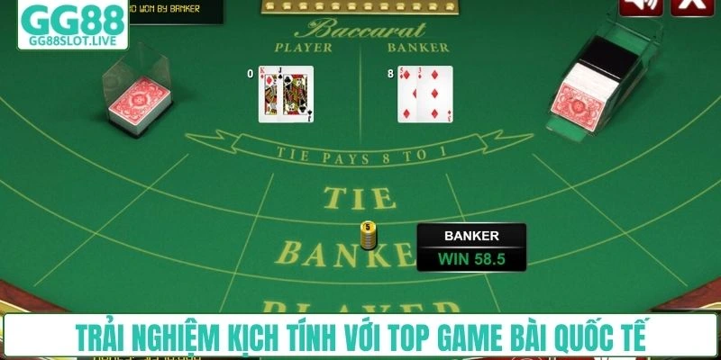 Trải nghiệm kịch tính với top game bài quốc tế